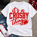 It's a Crosby Thing – Football Tee